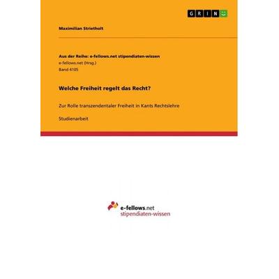 Welche Freiheit regelt das Recht?, Taschenbuch von Maximilian Strietholt, GRIN, 978-3-346-62195-5