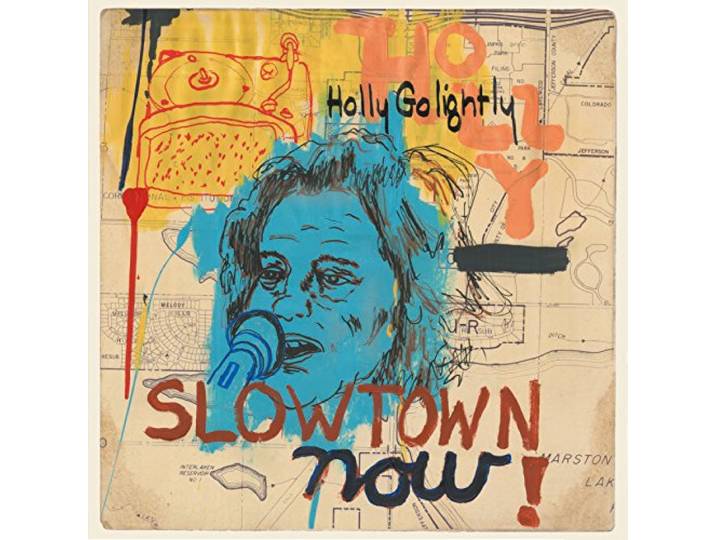 Holly Golightly - Slowtown Now!