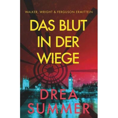 Das Blut in der Wiege, Taschenbuch von Drea Summer, Tolino media, 978-3-7579-4896-2
