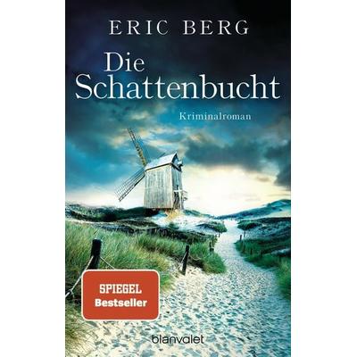 Die Schattenbucht, Taschenbuch von Eric Berg, Blanvalet