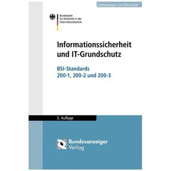 Informationssicherheit und IT-Grundschutz, Fachbücher von BSI - Bundesamt für Sicherheit in der Informationstechnik