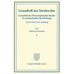 Grundriss des Strafrechts., Fachbücher von Heinrich Lammasch
