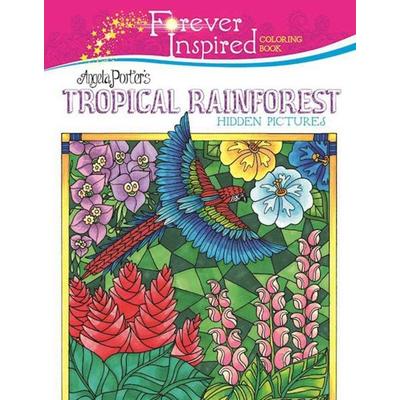 Forever Inspired Coloring Book: Angela Porter's Tropical Rainforest Hidden Pictures, Taschenbuch von Angela Porter, Simon & Schuster N.Y.,