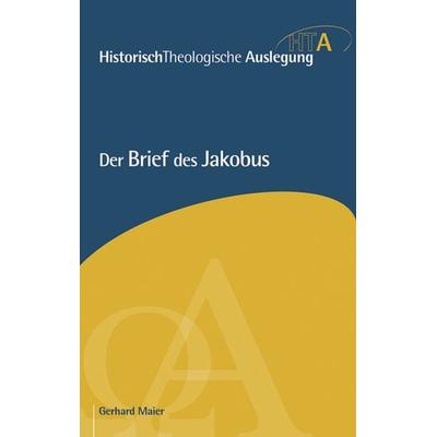 Der Brief des Jakobus, Gebundene Ausgabe von Gerhard Maier, R.Brockhaus, 978-3-417-29722-5
