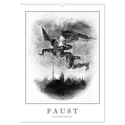 Faust - Weltliteraturkalender (Wandkalender 2027 DIN A3 hoch), CALVENDO Monatskalender