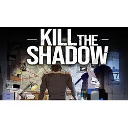 Kill The Shadow