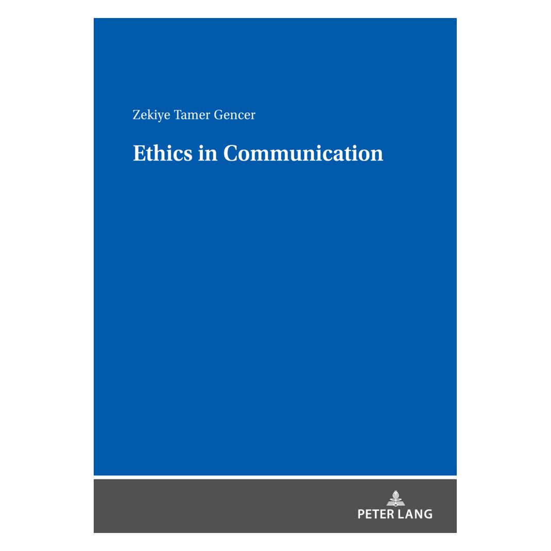 Peter Lang Ethics In Communication (Englisch, Softcover, Zekiye Tamer Gencer) (56944544)