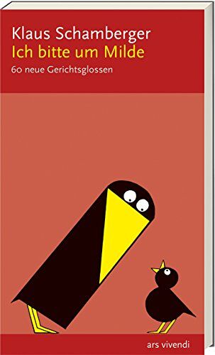 Klaus Schamberger - Ich bitte um Milde: 60 neue Gerichtsglossen - Preis vom 30.09.2026 09:01:18 h