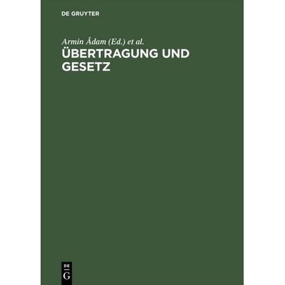 Übertragung und Gesetz, Gebundene Ausgabe von Sautebin, De Gruyter, 978-3-05-002525-4