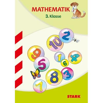 STARK Mathematik 3. Klasse - Training Grundschule - Grundwissen, Aufgaben und Lösungen, Taschenbuch von Stefanie Gleixner-Weyrauch,Katja