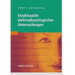 Enzyklopädie elektrophysiologischer Untersuchungen, Fachbücher von Wilfried Wehrli