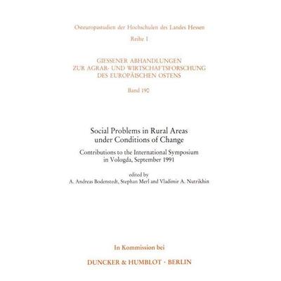 Social Problems in Rural Areas under Conditions of Change., Taschenbuch von , Duncker & Humblot, 978-3-428-07692-5