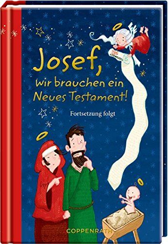 Josef, wir brauchen ein Neues Testament!: Fortsetzung folgt (Taschenfreund) - Preis vom 09.10.2026 07:28:09 h