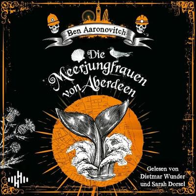 Die Meerjungfrauen von Aberdeen (Die Flüsse-von-London-Reihe (Peter Grant) 10) - Ben Aaronovitch, Audio, 9783844941128