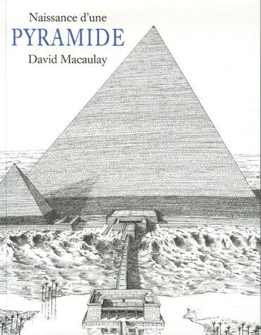 David Macaulay - Naissance d'une pyramide - Preis vom 09.10.2026 07:28:09 h