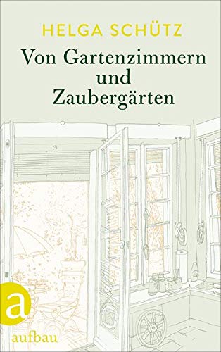 Helga Schütz - Von Gartenzimmern und Zaubergärten - Preis vom 30.09.2026 22:30:23 h