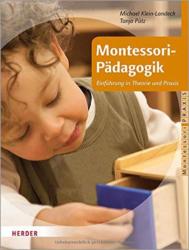 Tanja Pütz - Montessori-Pädagogik: Einführung in Theorie und Praxis (Montessori Praxis) - Preis vom 02.10.2026 23:42:20 h