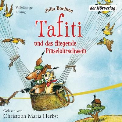 Tafiti und das fliegende Pinselohrschwein - Julia Boehme, Audio, 9783844512595