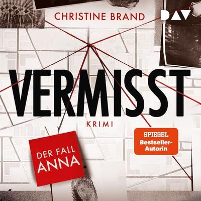 Vermisst. Der Fall Anna - Christine Brand, Audio, 9783742433770