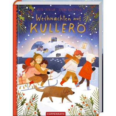Weihnachten auf Kullerö, Gebundene Ausgabe von Greta Svensson, Coppenrath, 978-3-649-65140-6