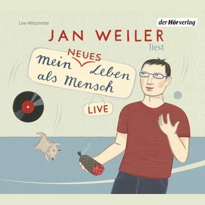 Mein neues Leben als Mensch - Jan Weiler, Audio, 9783844507942