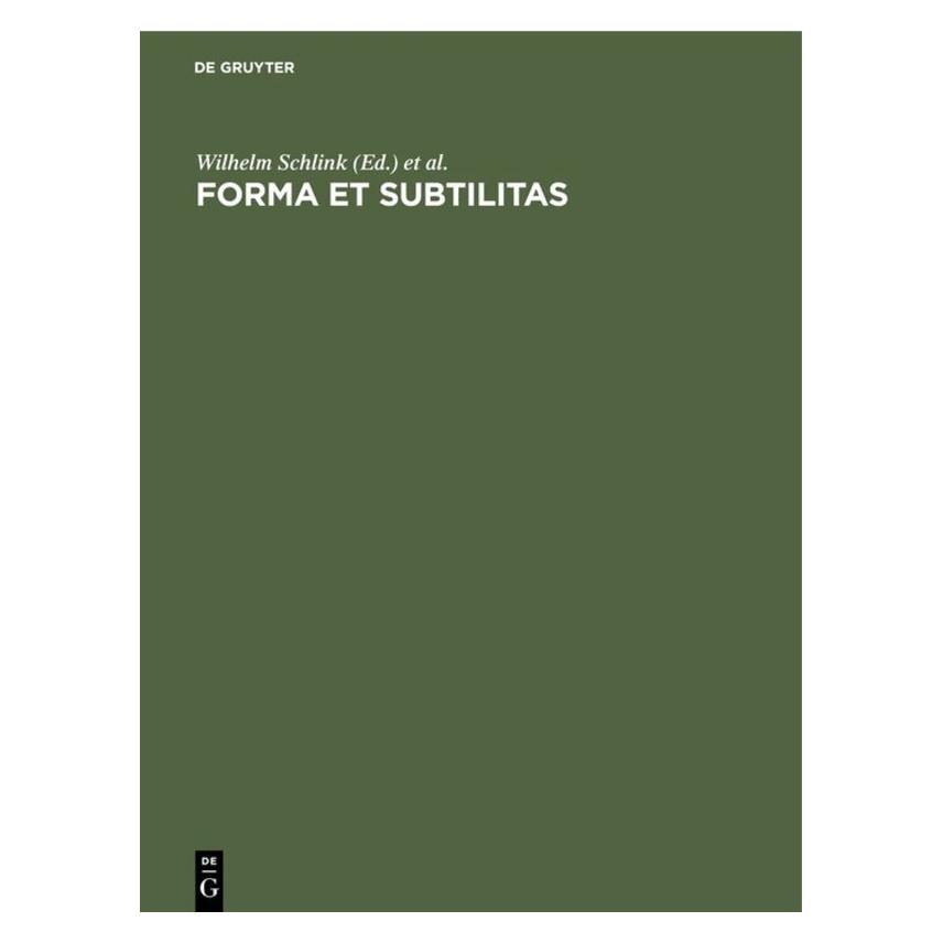 De Gruyter Forma et subtilitas (Deutsch, Hardcover, Martin Sperlich, Wilhelm Schlink) (67765382)