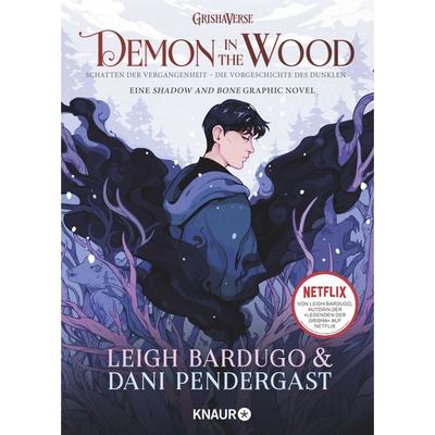 Demon in the Wood. Schatten der Vergangenheit, Gebundene Ausgabe von Leigh Bardugo, Knaur