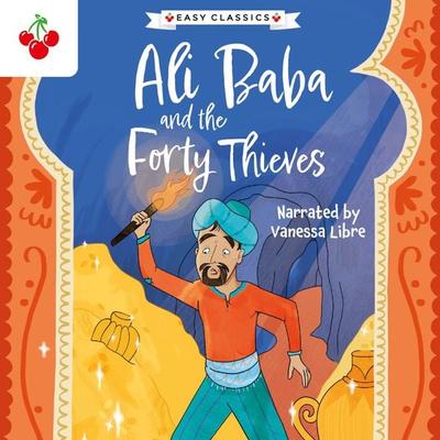 Arabian Nights: Ali Baba and the Forty Thieves - The Arabian Nights Children's Collection (Easy Classics) - Kellie Jones, Audio, 9781782268376