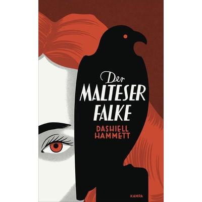 Der Malteser Falke, Gebundene Ausgabe von Dashiell Hammett, Kampa Verlag, 978-3-311-12021-6