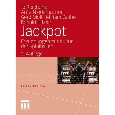 Jackpot, Gebundene Ausgabe von Jo Reichertz,Arne Niederbacher,Gerd Möll,Miriam Gothe,Ronald Hitzler, VS Verlag für Sozialwissenschaften,