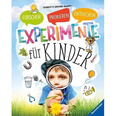 Experimente für Kinder, Gebundene Ausgabe von Charlotte Willmer-Klumpp, Ravensburger Verlag GmbH