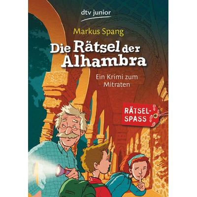 Die Rätsel der Alhambra, Taschenbuch von Markus Spang, dtv