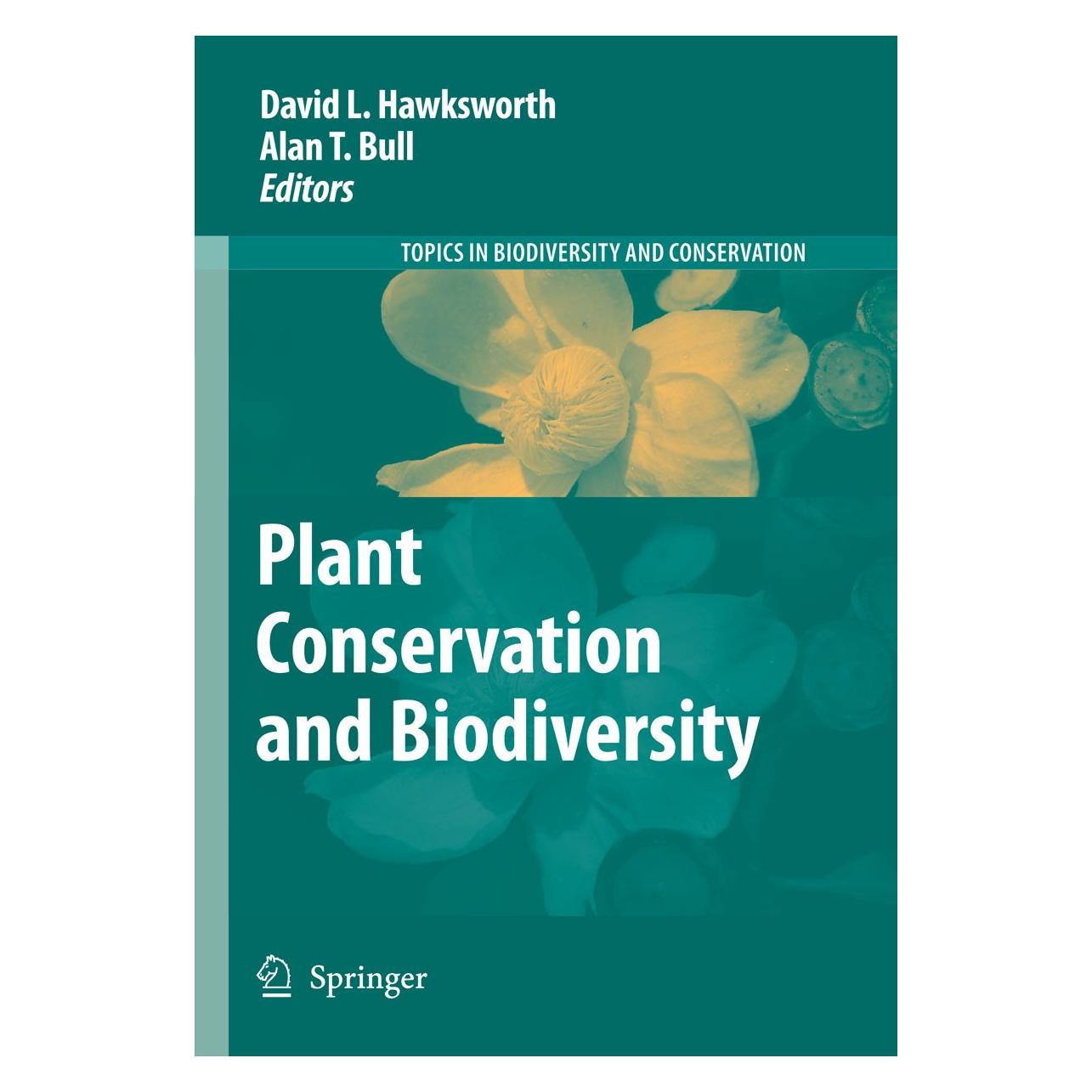 Springer Plant Conservation and Biodiversity (Englisch, Hardcover, Alan T. Bull, David L. Hawksworth) (9781402064432)