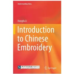 Introduction to Chinese Embroidery, Fachbücher von Hongfu Li