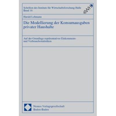 Die Modellierung der Konsumausgaben privater Haushalte, Taschenbuch von Harald Lehmann, Nomos, 978-3-8329-0569-9