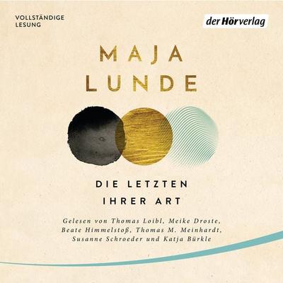 Die Letzten ihrer Art - Maja Lunde, Audio, 9783844534146