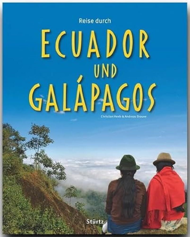 Andreas Drouve - Reise durch Reise durch Ecuador und Galapagos - Preis vom 10.10.2026 11:48:34 h