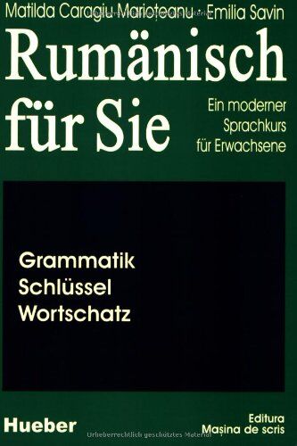 Matilda Caragiu Marioteanu - Rumänisch für Sie, Grammatik, Wortschatz, Schlüssel: Ein moderner Sprachkurs für Erwachsene - Preis vom 07.10.2026 11:45:10 h