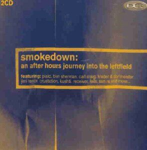 Various - Smokedown: an after hours journey into the leftfield - Preis vom 09.10.2026 07:28:09 h