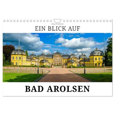 Ein Blick auf Bad Arolsen (Wandkalender 2026 DIN A4 quer), CALVENDO Monatskalender