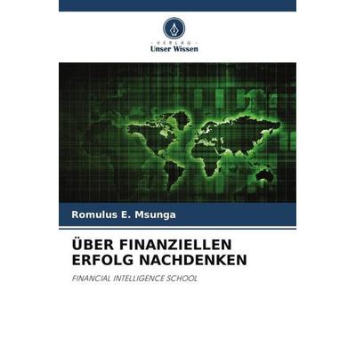 ÜBER FINANZIELLEN ERFOLG NACHDENKEN -
