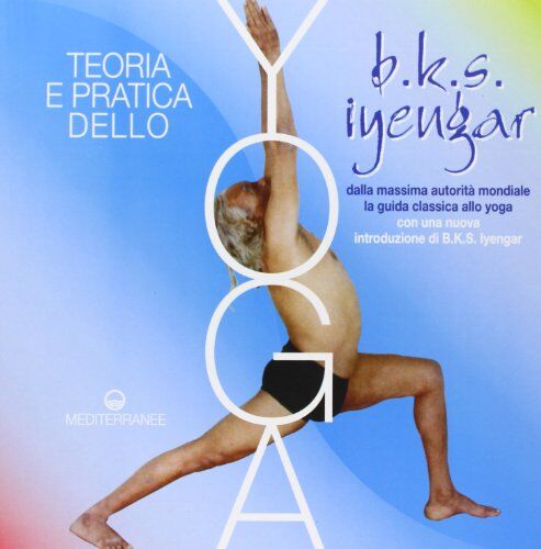 Iyengar, B. K. S. - Teoria e pratica dello yoga - Preis vom 19.10.2026 19:33:35 h