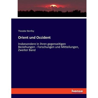Orient und Occident, Taschenbuch von Theodor Benfey, Hansebooks, 978-3-348-08743-8