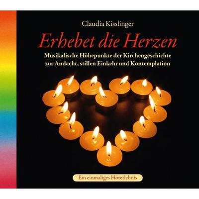 Erhebet die Herzen - Claudia Kisslinger, CD