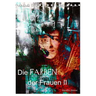Die FARBEN der Frauen II (Tischkalender 2027 DIN A5 hoch), CALVENDO Monatskalender