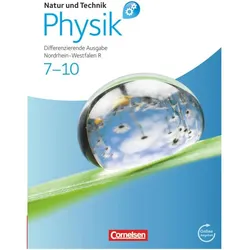 Natur und Technik - Physik: Differenzierende Ausgabe - Realschule Nordrhein-Westfalen - 7.-10. Sc..., Schulbücher von Bernd u a Heepmann, Jochim Lichtenberger, Siegfried Bresler, Christian Hörter, Carsten Kuck, Wilhelm Schröder, Heinz Muckenfuss, Volkhard Nordmeier