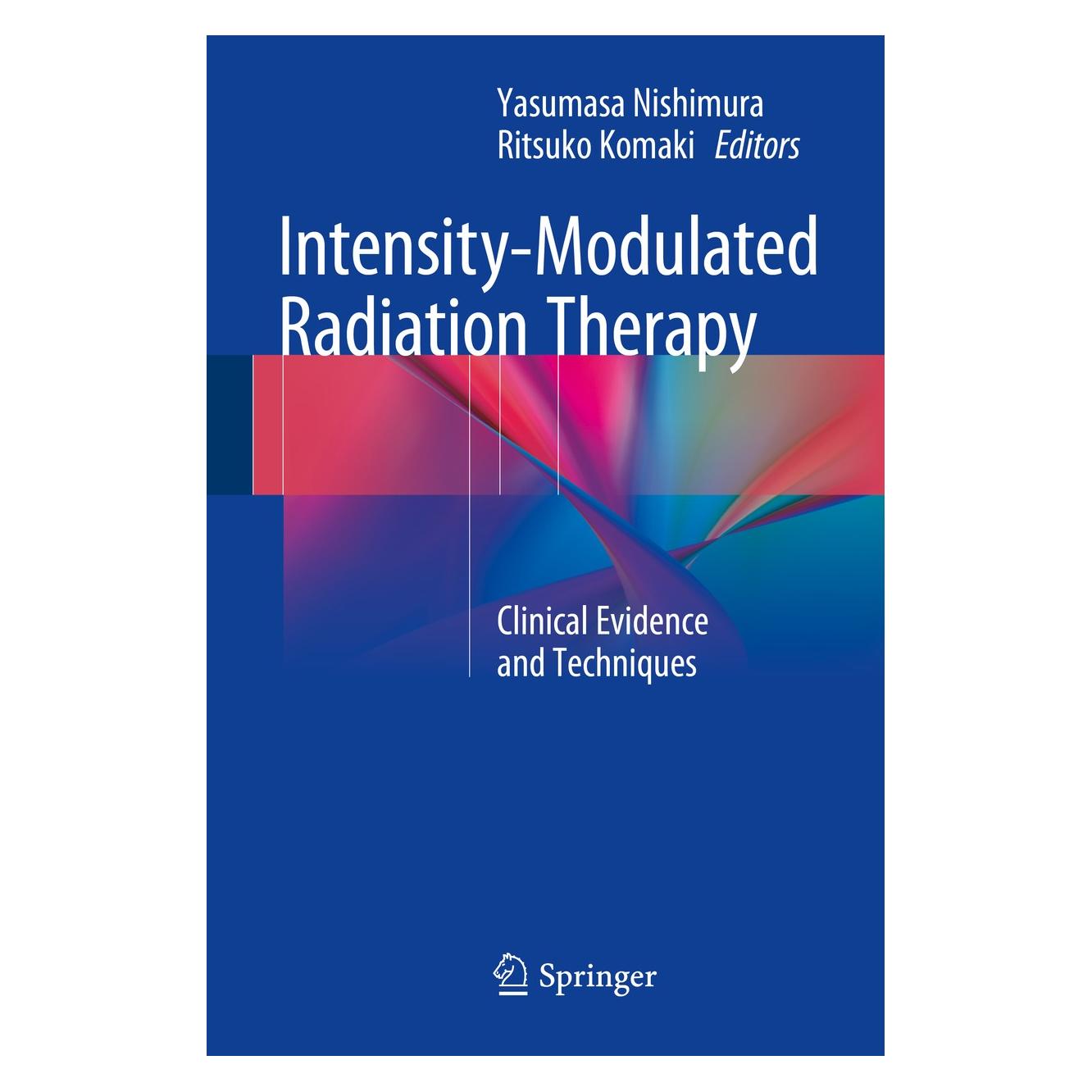 Springer Intensity-Modulated Radiation Therapy (Englisch, Hardcover, Ritsuko Komaki, Yasumasa Nishimura) (9784431554851)