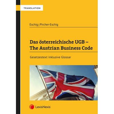 Das österreichische UGB - The Austrian Business Code, Taschenbuch von , LexisNexis Verlag ARD ORAC GmbH, 978-3-7007-6153-2