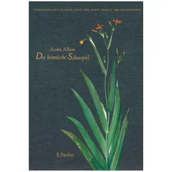 Das botanische Schauspiel, Fachbücher von Anita Albus