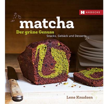 Matcha - der grüne Genuss, Gebundene Ausgabe von Lene Knudsen, Hädecke Verlag, 978-3-7750-0685-9